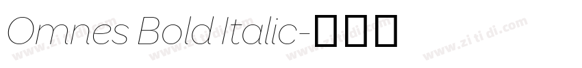 Omnes Bold Italic字体转换